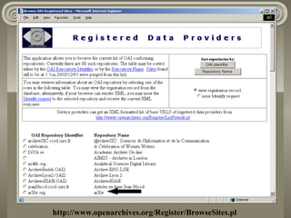 http://www.openarchives.org/Register/BrowseSites.pl
 