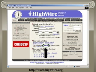 http://www.highwire.org
 
