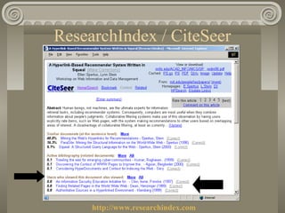 ResearchIndex / CiteSeer
http://www.researchindex.com
 