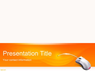 Presentation Title
Your contact information
 