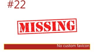 #22
No custom favicon
 