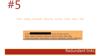 #5
Redundant links
 