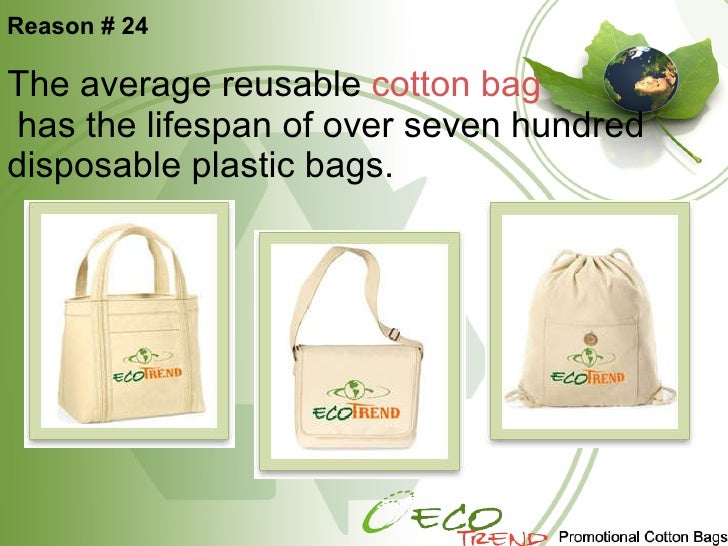 25 Reason To Go For Reusable Cotton Bags