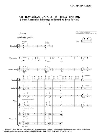 25 Romanian Carols  from Bartok's folk music collections for orchestra