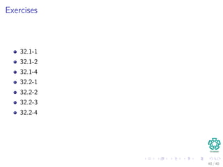 Exercises
32.1-1
32.1-2
32.1-4
32.2-1
32.2-2
32.2-3
32.2-4
40 / 40
 