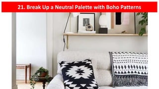 21. Break Up a Neutral Palette with Boho Patterns
 