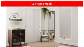2. Fit in a Nook
 
