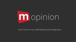Top 25 Tools For Your 2020 Marketing Technology Stack
 
