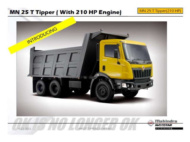 Mahindra TORRO 25 Ton Capacity Tippers Specs | PPT