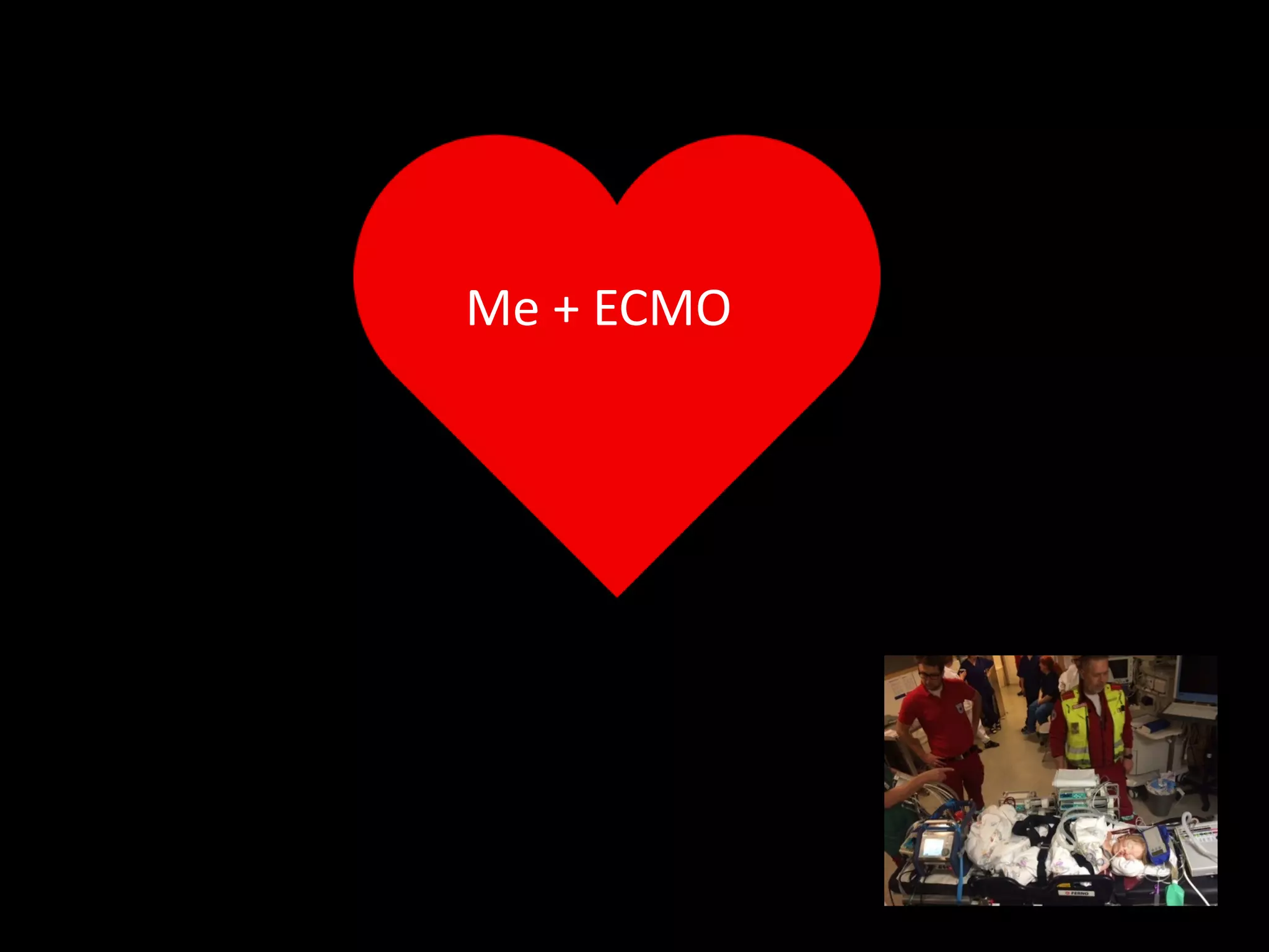 Me + ECMO
 