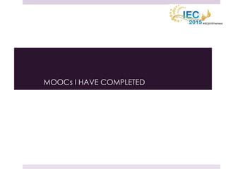 MOOCs I HAVE COMPLETED
 