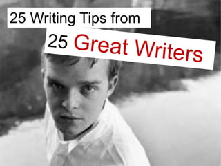 25 Writing Tips from
 