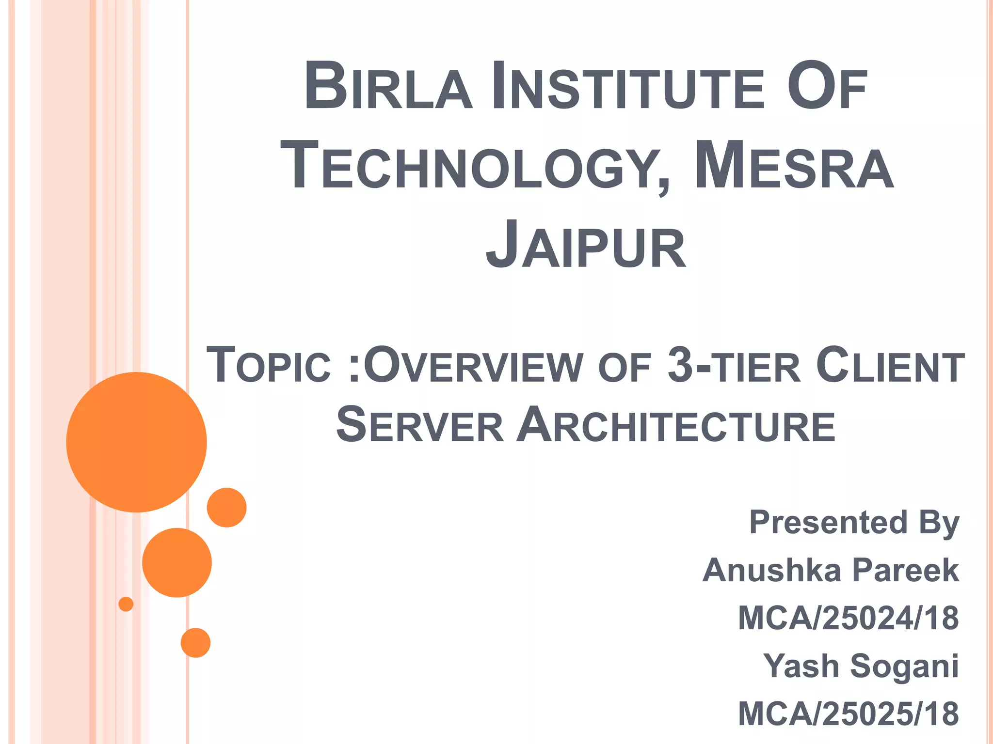 Overview of 3-tier Client Server Architecture | PPTX