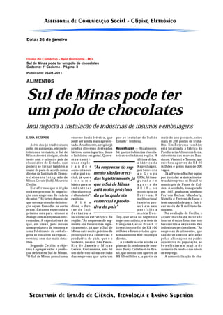 Data: 26 de janeiro




Diário do Comércio - Belo Horizonte - MG
Sul de Minas pode ter um polo de chocolates
Caderno: 1º Caderno - Página: 8
Publicado: 26-01-2011
 