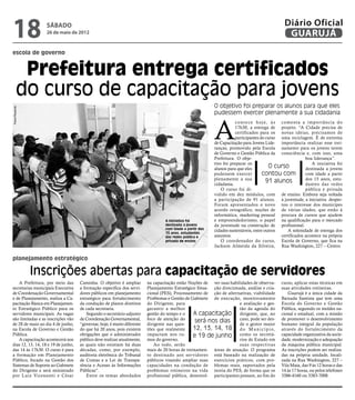 18                 sábado
                  26 de maio de 2012
                                                                                                                                                   Diário Oficial
                                                                                                                                                    GUARUJÁ
escola de governo


          Prefeitura entrega certificados
         do curso de capacitação para jovens
                                                                                                            O objetivo foi preparar os alunos para que eles
Pedro Rezende




                                                                                                            pudessem exercer plenamente a sua cidadania



                                                                                                            A
                                                                                                                        c o n t e c e h o j e, à s comenta a impor tância do
                                                                                                                        17h30, a entrega de projeto. “A Cidade precisa de
                                                                                                                        certificados para os novas ideias, precisamos de
                                                                                                                        participantes do curso uma reciclagem. É de extrema
                                                                                                            de Capacitação para Jovens Lide- importância realizar esse trei-
                                                                                                            ranças, promovido pela Escola namento para os jovens terem
                                                                                                            de Governo e Gestão Pública da consciência e, com isso, uma
                                                                                                            Prefeitura. O obje-                                 boa liderança”.
                                                                                                            tivo foi preparar os                                   A iniciativa foi
                                                                                                            alunos para que eles              O curso           destinada a jovens
                                                                                                            pudessem exercer             contou com             com idade a partir
                                                                                                            plenamente a sua                                    dos 15 anos, estu-
                                                                                                            cidadania.
                                                                                                                                             91 alunos          dantes das redes
                                                                                                                O curso foi di-                                 pública e privada
                                                                                                            vidido em dez módulos, com de ensino. Embora seja voltada
                                                                                                            a participação de 91 alunos. à juventude, a iniciativa desper-
                                                                                                            Foram apresentados o novo tou o interesse dos munícipes
                                                                                                            acordo ortográfico, noções de de várias idades, que estão à
                                                                                                            informática, marketing pessoal procura de cursos que ajudem
                                                                                   A iniciativa foi         e empreendedorismo, o papel na qualificação para o mercado
                                                                                   destinada a jovens       da juventude na construção de profissional.
                                                                                   com idade a partir dos   cidades sustentáveis, entre outros        A solenidade de entrega dos
                                                                                   15 anos, estudantes
                                                                                   das redes pública e      assuntos.                              certificados acontece na própria
                                                                                   privada de ensino            O coordenador do curso, Escola de Governo, que fica na
                                                                                                            Jackson Almeida da Silveira, Rua Washington, 227 – Centro.

planejamento estratégico

                Inscrições abertas para capacitação de servidores
    A Prefeitura, por meio das       Caminha. O objetivo é ampliar        na capacitação estão Noções de ver suas habilidades de observa-        curso, aplicar estas técnicas em
secretarias municipais Executiva     a formação específica dos servi-     Planejamento Estratégico Situa- ção direcionada, análise e cria-       suas atividades rotineiras.
de Coordenação Governamental         dores públicos em planejamento       cional (PES), Processamento de ção de alternativas, viabilidade           Guarujá é a única cidade da
e de Planejamento, realiza a Ca-     estratégico para fortalecimento      Problemas e Gestão de Gabinete de execução, monitoramento              Baixada Santista que tem uma
pacitação Básica em Planejamen-      da condução de planos diretivos      do Dirigente, para                           e avaliação e ges-        Escola do Governo e Gestão
to Estratégico Público para os       de cada secretaria.                  garantir a melhor                            tão da agenda do          Pública, seguindo os moldes na-
servidores municipais. As vagas          Segundo o secretário-adjunto     gestão do tempo e o     A capacitação dirigente, que, no               cional e estadual, com a missão
são limitadas e as inscrições vão    de Coordenação Governamental,        foco de atenção do                           caso, pode ser des-       de promover o desenvolvimento
de 28 de maio ao dia 4 de junho,     “governar, hoje, é muito diferente   dirigente nas ques-
                                                                                                   será nos dias       de o gestor maior         humano integral da população
na Escola de Governo e Gestão        do que há 20 anos, pois existem      tões que realmente      12, 13, 14, 18 d o M u n i c í p i o,          através do fortalecimento da
Pública.                             obrigações que o administrador       impactam nos ru-        e 19 de junho como os secretá-                 capacidade organizativa da socie-
    A capacitação acontecerá nos     público deve realizar atualmente,    mos do governo.                              rios de Estado em         dade, modernização e adequação
dias 12, 13, 14, 18 e 19 de junho,   as quais não existiam há duas            Ao todo, serão                           suas respectivas          da máquina pública municipal.
das 14 às 17h30. O curso é para      décadas, como, por exemplo,          mais de 20 horas de treinamen- áreas de atuação. O programa            As inscrições podem ser realiza-
a formação em Planejamento           auditoria eletrônica do Tribunal     to destinado aos servidores está baseado na realização de              das na própria unidade, locali-
Público, focado na Gestão dos        de Contas e a Lei de Transpa-        públicos visando ampliar suas exercícios práticos, com pro-            zada na Rua Washington, 227 –
Sistemas de Suporte ao Gabinete      rência e Acesso às Informações       capacidades na condução de blemas reais, suportados pela               Vila Maia, das 9 às 12 horas e das
do Dirigente e será ministrado       Públicas”.                           problemas rotineiros na vida teoria do PES, de forma que os            14 às 17 horas, ou pelos telefones
por Luiz Vicensotti e César              Entre os temas abordados         profissional pública, desenvol- participantes possam, ao fim do        3386-4160 ou 3383-7008.
 