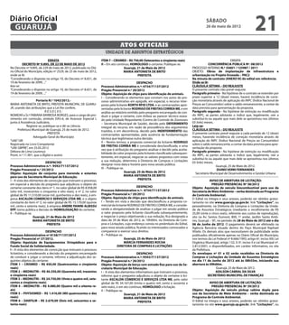 Diário Oficial
 GUARUJÁ
                                                                                                                                                  sábado
                                                                                                                                                  26 de maio de 2012
                                                                                                                                                                                         21
                                                                                  Atos oficiais
                                                                       unidade de assuntos estratégicos
                              ERRATA                                ITEM 7 – CRISMED – R$ 750,00 (Setecentos e cinqüenta reais)                                     ERRATA
          DECRETO Nº 9.895, DE 22 DE MAIO DE 2012                   II – Em ato contínuo, HOMOLOGO o certame. Publique-se.                          CONCORRÊNCIA PÚBLICA Nº. 08/2012
No Decreto nº 9.895, de 229 de maio de 2012, publicado no Diá-                       Guarujá, 21 de Maio de 2012                        PROCESSO INTERNO N.º 35601 / 125987 / 2011
rio Oficial do Município, edição nº 2529, de 25 de maio de 2012,                     MARIA ANTONIETA DE BRITO                           OBJETO: Obras de implantação de infraestrutura e
onde se lê:                                                                                   PREFEITA                                  urbanização no Projeto Enseada – PAC2
“Considerando o disposto no artigo 10, do Decreto nº 8.651, de                                                                          Na minuta de contrato (ANEXO III) do edital em referência:
19 de fevereiro de 2099, ...”                                                                  DESPACHO                                 Onde se lê:
leia-se:                                                            Processo Administrativo n.º: 4734/71137/2012                        CLÁUSULA SÉTIMA – DO REAJUSTE
“Considerando o disposto no artigo 10, do Decreto nº 8.651, de      Pregão Presencial n.º 20/2012                                       O presente contrato não prevê reajuste.
19 de fevereiro de 2009, ...”                                       Objeto: Aquisição de chips para identificação de animais.           Parágrafo primeiro - Na hipótese de o contrato se estender por
                                                                    I – Considerando os elementos que constam nos autos do pro-         prazo superior a 12 (doze) meses, haverá incidência de corre-
                    Portaria N.º 1042/2012.-                        cesso administrativo em epígrafe, em especial, o recurso inter-     ção monetária através de aplicação do INPC (Índice Nacional de
MARIA ANTONIETA DE BRITO, PREFEITA MUNICIPAL DE GUARU-              posto pela licitante KORTH RFID LTDA, e as contrarrazões apre-      Preços ao Consumidor) sobre o saldo remanescente, a contar da
JÁ, usando das atribuições que a Lei lhe confere,                   sentadas pela licitante RODRIGO DE FREITAS CORREA ME, e em          data prevista para apresentação da proposta.
                           RESOLVE:                                 análise ao relatório emitido pelo pregoeiro encarregado de con-     Parágrafo segundo - Na hipótese de extinção ou modificação
NOMEAR a Sr.ª FABIANA BARBOSA BORGES, para o cargo de pro-          duzir e julgar o certame, com ênfase ao parecer técnico exara-      do INPC, as partes adotarão o índice que, legalmente, vier a
vimento em comissão, símbolo DAS-6, de Assessor Especial I,         do pela Unidade Requisitante (Centro de Controle de Zoonoses        substituí-lo ou aquele que mais dele se aproximou nos últimos
junto à Assistência Judiciária.                                     – Secretaria Municipal de Saúde), decido pelo DEFERIMENTO           03 (três) meses.
             Registre-se, publique-se e dê-se ciência.              integral do recurso, em razão da procedência dos argumentos         Leia-se:
      Prefeitura Municipal de Guarujá, 25 de maio de 2012.          trazidos, e em decorrência, decido pelo INDEFERIMENTO das           CLÁUSULA SÉTIMA – DO REAJUSTE
                             PREFEITA                               contrarrazões apresentadas, pela ausência de fundamentação          O presente contrato prevê reajuste a cada período de 12 (doze)
                  Advogado Geral do Município                       técnica que legitimasse outra decisão.                              meses, havendo incidência de correção monetária através de
“UAE”/dll                                                           II – Nestes termos, a proposta comercial da licitante RODRIGO       aplicação do INPC (Índice Nacional de Preços ao Consumidor)
Registrada no Livro Competente                                                                                                          sobre o saldo remanescente, a contar da data prevista para apre-
                                                                    DE FREITAS CORREA ME é considerada desclassificada, e uma
“UAE GBPRE”, em 25.05.2012                                                                                                              sentação da proposta.
                                                                    vez que é atribuição do pregoeiro analisar e decidir pela aceita-
Débora de Lima Lourenço                                                                                                                 Parágrafo primeiro - Na hipótese de extinção ou modificação
                                                                    bilidade do valor proposto pela licitante classificada subsequen-
Pront. n.º 11.901, que a digitei e assino                                                                                               do INPC, as partes adotarão o índice que, legalmente, vier a
                                                                    temente, em especial, negociar os valores propostos com vistas
                                                                                                                                        substituí-lo ou aquele que mais dele se aproximou nos últimos
                                                                    a sua redução, determino à Diretoria de Compras e Licitações
                           DESPACHO                                                                                                     03 (três) meses.
Processo Administrativo n.º: 9592/71137/2012                        designar nova data e horário para nova sessão pública.                                Guarujá, 25 de Maio de 2012.
Pregão Presencial n.º 25/2012                                       III – Publique-se.                                                                    DUINO VERRI FERNANDES
Objeto: Aquisição de conjunto para merenda e estantes                                  Guarujá, 25 de Maio de 2012                        Secretário Municipal de Desenvolvimento e Gestão Urbana
para uso da Secretaria Municipal de Educação.                                         MARIA ANTONIETA DE BRITO
I – A vista dos elementos de convicção que instruem o processo,                                 PREFEITA                                             AVISO DE ABERTURA DE LICITAÇÃO:
em especial a decisão do pregoeiro que adjudicou o objeto do                                                                                           PREGÃO PRESENCIAL Nº 38/2012
certame constante dos itens nº 1, no valor global de R$ 8.958,00                               DESPACHO                                 Objeto: Aquisição de veículo biocombustível para uso da
(oito mil, novecentos e cinquenta e oito reais), e nº 2, no valor   Processo Administrativo n.º: 4734/71137/2012                        Secretaria de Meio Ambiente – verba destinada ao Programa
global de R$ 11.510,00 (onze mil, quinhentos e dez reais), à em-    Pregão Presencial n.º 20/2012                                       de Controle Ambiental.
presa ASCALON COMERCIO E SERVIÇOS LTDA ME, e o objeto               Objeto: Aquisição de chips para identificação de animais.           O Edital na íntegra e seus anexos, poderão ser obtidos gratui-
constante do item nº 3, no valor global de R$ 15.170,00 (quinze     I – Tendo em vista a decisão que desclassificou a proposta co-      tamente no site www.guaruja.sp.gov.br, link “Licitações”, ou
mil, cento e setenta reais), à empresa ANDRE PANINI ALBISSU         mercial da licitante RODRIGO DE FREITAS CORREA ME, e conside-       pessoalmente, na Diretoria de Compras e Licitações da Unida-
EPP, torno pública a decisão de HOMOLOGAÇÃO do certame.             rando a obrigatoriedade de analisar e julgar em sessão pública      de de Assuntos Estratégicos (mediante o recolhimento de R$
II – Publique-se.                                                   o valor proposto pela licitante classificada subsequentemente,      25,00 (vinte e cinco reais), referente aos custos de reprodução),
                   Guarujá, 21 de Maio de 2012                      e negociar o preço objetivando a sua redução, fica designada a      sito na Av. Santos Dumont, 800, 1º andar, Jardim Santo Antô-
                   MARIA ANTONIETA DE BRITO                         data de 29 de Maio de 2012, às 10h00m, na Diretoria de Com-         nio, Guarujá – SP., no período de 28 de Maio de 2012 até o dia
                             PREFEITA                               pras e Licitações, cujo endereço consta no preâmbulo do Edital,     06 de Junho de 2012. O pagamento deverá ser efetivado na
                                                                    para nova sessão pública, ficando os interessados convocados a      Agência Bancária situada dentro do Paço Municipal Raphael
                           DESPACHO                                 comparecer e exercer seus direitos.                                 Vitielo. Os demais atos que necessitarem de publicidade serão
Processo Administrativo nº 8158/71137/2012                          II – Publique-se.                                                   publicados oficialmente apenas no Diário Oficial do Município,
Pregão Presencial nº 27/2012.                                                         Guarujá, 25 de Maio de 2012                       nos termos da Lei Federal nº 8.666/1993, artigo 6º, inciso XIII; Lei
Objeto: Aquisição de Equipamentos Ortopédicos para o                                  MÁRCIA FERNANDES ROCHA                            Orgânica Municipal, artigo 132, § 3º, inciso II e Lei Municipal nº.
Fundo Social de Solidariedade.                                                   DIRETORA DE COMPRAS E LICITAÇÕES                       2.812/2001, e disponibilizados, em caráter informativo, no site
I – A vista dos elementos de convicção que instruem o processo                                                                          da Prefeitura.
licitatório, e considerando a decisão do pregoeiro encarregado                                 DESPACHO                                 Os envelopes nº 01 e 02 serão recebidos na Diretoria de
de conduzir e julgar o certame, informo a adjudicação dos se-       Processo Administrativo n.º: 9593/71137/2012                        Compras e Licitações da Unidade de Assuntos Estratégicos
guintes objetos do certame:                                         Pregão Presencial n.º 26/2012                                       no dia 11 de Junho de 2012 até às 08h55m, iniciando sua
ITEM 1 – CRISMED – R$ 450,00 (Quatrocentos e cinqüenta              Objeto: Aquisição de berço com estrado fixo para uso da Se-         abertura às 09h00m.
reais)                                                              cretaria Municipal de Educação.                                                        Guarujá, 25 de Maio de 2012.
ITEM 2 – MEDNUTRI – R$ 40.350,00 (Quarenta mil, trezentos           I – A vista dos elementos informativos que instruem o processo,                       ADILSON CABRAL DA SILVA
e cinqüenta reais)                                                  informo que o pregoeiro adjudicou o objeto do certame à lici-                   SECRETÁRIO MUNICIPAL DE FINANÇAS
ITEM 3 – MEDNUTRI – R$ 24.750,00 (Vinte e quatro mil, sete-         tante ASCALON COMERCIO E SERVIÇOS LTDA ME, pelo valor
centos e cinqüenta reais)                                           global de R$ 34.167,00 (trinta e quatro mil, cento e sessenta e                  AVISO DE ABERTURA DE LICITAÇÃO:
ITEM 4 – MEDNUTRI – R$ 4.080,00 (Quatro mil e oitenta re-           sete reais), e em ato contínuo, HOMOLOGO a licitação.                             PREGÃO PRESENCIAL Nº 39/2012
ais)                                                                II – Publique-se.                                                   Objeto: Aquisição de veículo pickup cabine dupla para
ITEM 5 – PHYSIOMED – R$ 1.410,00 (Mil quatrocentos e dez                               Guarujá, 21 de Maio de 2012                      uso da Secretaria de Meio Ambiente – verba destinada ao
reais)                                                                                MARIA ANTONIETA DE BRITO                          Programa de Controle Ambiental.
ITEM 6 – DAKFILM – R$ 2.670,00 (Dois mil, seiscentos e se-                                      PREFEITA                                O Edital na íntegra e seus anexos, poderão ser obtidos gratui-
tenta reais)                                                                                                                            tamente no site www.guaruja.sp.gov.br, link “Licitações”, ou
 