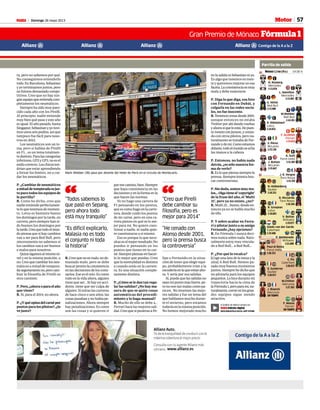 Domingo 26 mayo 2013M 57
Contigo de la A a la Z
Motor
Gran Premio de Mónaco Fórmula 1
“Todos sabemos lo
que pasó en Sepang,
pero ahora todo
está muy tranquilo”
“Es difícil explicarlo,
Malasia no es todo
el conjunto ni toda
la historia”
“
ra, pero no sabemos por qué.
No conseguimos entenderlo
todo.EnBarcelona,Sebastian
yyoterminamosjuntos,pero
nofuimosdemasiadocompe-
titivos. Creo que no hay nin-
gúnequipoqueentiendacom-
pletamente los neumáticos.
Siempre ha sido muy pare-
cido cada año con los Pirelli.
Al principio, nadie entiende
muy bien qué pasa y este año
es igual. El año pasado, hasta
Singapur,Sebastianyyotuvi-
mos unos seis podios, así que
tampoco fue fácil para noso-
tros en 2012.
Los neumáticos son un te-
ma, pero si hablas de Pirelli
en F1... es un tema totalmen-
tedistinto.Paralascategorías
inferiores,GP2yGP3,noesel
estilocorrecto.Loschicosten-
drían que estar aprendiendo
a forzar los límites, no a cui-
dar los neumáticos.
P. ¿Cambiar de neumáticos
amitaddetemporadaesjus-
toparatodoslosequiposde
la parrilla?
R. Como he dicho, creo que
nadie entiende perfectamen-
teloquetenemosdemomen-
to. Lotus es bastante bueno
los domingos por la tarde, en
carrera, pero siempre han si-
do buenos los domingos por
latarde.Creoquetodoelmun-
do piensa que si hay cambios
van a ser para Red Bull, pero
sinceramente no sabemos si
los cambios van a ser buenos
o malos para nosotros.
Quizásigamosalmismoni-
vel y en la misma posición, o
no.Creoquecambiarlosneu-
máticos a mitad de tempora-
daseguramenteno,perocam-
biar la filosofía de Pirelli es
otra cuestión.
P.Pero,¿ahoraoparaelaño
que viene?
R. Sí, para el 2014, no ahora.
P.¿Yquéopinadelcarnépor
puntosparalospilotos?,¿lo
ve justo?
R.Creoquenoesmalo,node-
masiado malo, pero se debe
buscarprontolaconsistencia
enlasdecisionesdeloscomi-
sarios.Eseeselreto.Escomo
todoenlavidaahora,alguien
tiene que ser… Si hay un acci-
dente, tiene que ser culpa de
alguien. Si miras las carreras
de hace cinco o seis años, las
cosas pasaban y no había pe-
nalizaciones. Ahora siempre
hay penalizaciones. Es como
son las cosas y si quieren ir
poresecamino,bien.Siempre
que haya consistencia en las
decisiones y en la forma en la
que hacen las normas.
Yo no hago una carrera de
F1 pensando en los puntos,
queescomohagoenlacarre-
tera, donde cuido los puntos
de mi carné, pero en una ca-
rrera pienso en qué es lo me-
jor para mí. No quiero cues-
tionar a nadie, ni nadie quie-
re cuestionarse a sí mismo.
Eso es porque lo que nece-
sitaseselmejorresultado.No
puedes ir pensando en los
puntos que tienes en tu car-
né.Siemprepiensasenhacer-
lo lo mejor que puedas. Creo
que la mentalidad es distinta
a cuando estás en la carrete-
ra. Es una situación comple-
tamente distinta.
P.¿Cómoseledantanregu-
lar las salidas? ¿No hay ma-
nera de que se quite cosas
automáticas del procedi-
miento y lo haga manual?
R. Mucho de ello se debe a…
Ferrari hace las mejores sali-
das.CreoquesipusierasaFe-
lipe o Fernando en la situa-
ción de tener que elegir equi-
po, probablemente irían a la
escuderíaenlaqueestánaho-
ra. Y sería por sus salidas.
Sí, puede que las salidas no
seanmipuntomásfuerte,pe-
ronosontanmalascomopa-
recen. No tenemos las mejo-
res salidas y fue un tema del
que hablamos mucho duran-
te el invierno, pero estamos
todavíaenlamismaposición.
No hemos mejorado mucho
enlasalidaniSebastianniyo.
Es algo que tenemos en men-
te y queremos mejorar en esa
faceta.Laconsistenciaesmuy
mala y debe mejorarse.
P. Diga lo que diga, esa foto
con Fernando en Dubái, y
colgarla en las redes socia-
les, no fue inocente.
R.Tenemoscenasdesde2001,
aunque entonces no estaba
Twitterporahídandovueltas
yahorasíqueloestá.Hepues-
totweetsconJenson,ycenan-
do con otros pilotos, pero na-
turalmente se trataba de Fer-
nandoydemí.Comoestamos
delante,todoelmundoseecha
las manos a la cabeza.
P. Entonces, no había nada
detrás,¿essólonuestrafor-
ma de verlo?
R.Esloquepiensasiemprela
prensa. Siempre intenta bus-
car controversias.
P.Sinduda,somosmuyma-
los…Oigatieneel‘copyright’
de la frase del año, el ‘Multi
21’, pero ya no existe, ¿no?
R.Multi21…bueno,desdeen-
tonces ya no se habla mucho
de ello.
P. Y sobre acabar en Ferra-
riypilotarjuntoasuamigo
Fernando ¿hay opciones?
R. En Fórmula 1 nunca deci-
mosnuncasobrenada.Natu-
ralmente estoy muy vincula-
do a Red Bull... a Red Bull…
P. ¿Por qué lo recalca?
[Coge una lata de la mesa y la
alza] A Red Bull. Hemos pa-
sado muy buenos momentos
juntos. Siempre he dicho que
no pilotaría para los equipos
pequeños.Lohicedurantemi
trayectoria hacia la cima de
laFórmula1,peroparamí,na-
turalmente,correrenlosgran-
des equipos sigue siendo
atractivo.
Mark Webber (36) pasa por delante del Hotel de París en el circuito de Montecarlo.
AFP
“Creo que Pirelli
debe cambiar su
filosofía, pero es
mejor para 2014”
“He cenado con
Alonso desde 2001,
pero la prensa busca
la controversia”
“
El análisis de Marco Canseco en:
M Edición digital
DESCÁRGATELO EN EL APP STORE
 