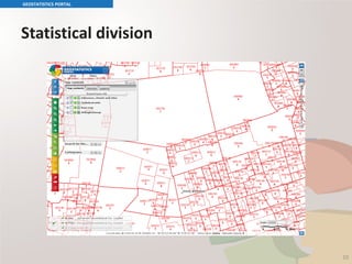 Statistical division
GEOSTATISTICS PORTAL
10
 