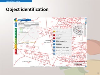 Object identification
GEOSTATISTICS PORTAL
11
 