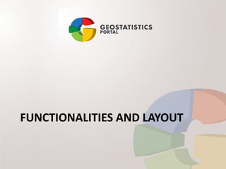 FUNCTIONALITIES AND LAYOUT
 