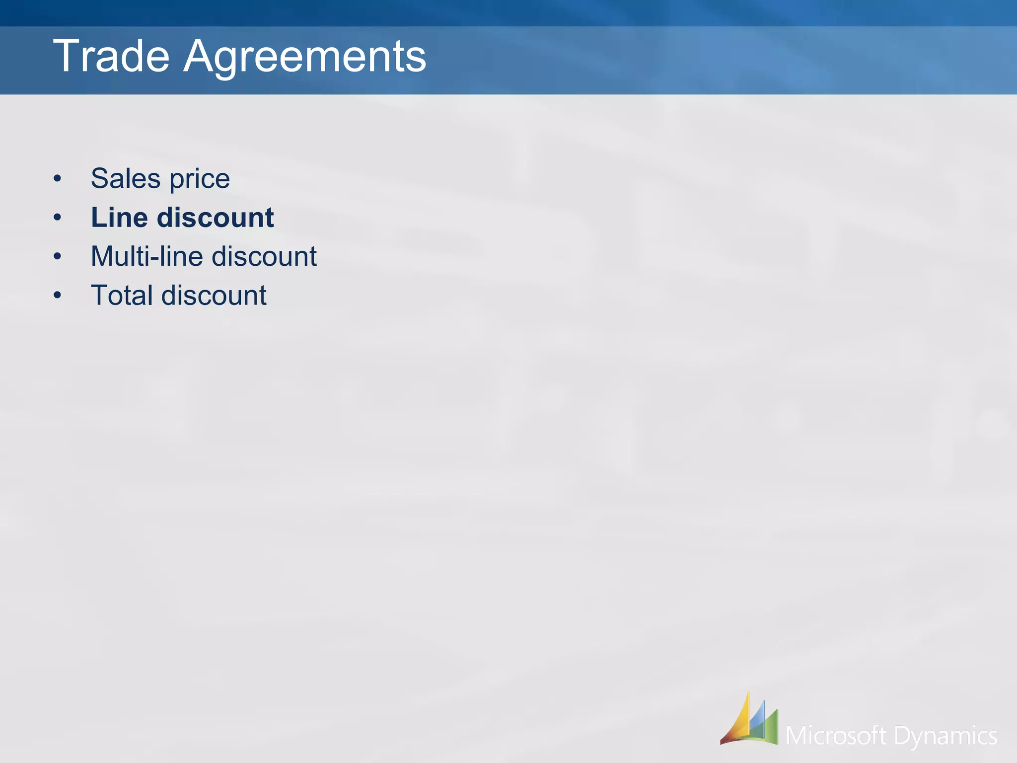 Trade Agreements Sales price Line discount Multi-line discount Total discount 