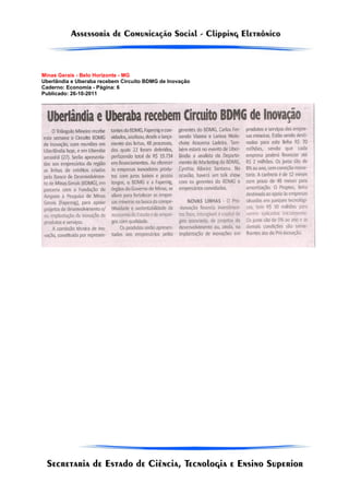 Minas Gerais - Belo Horizonte - MG
Uberlândia e Uberaba recebem Circuito BDMG de Inovação
Caderno: Economia - Página: 6
Publicado: 26-10-2011
 