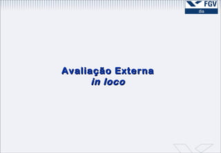 Avaliação Externa in loco 