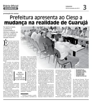Diário Oficial
 GUARUJÁ
                                                                                                                                 sÁbAdo
                                                                                                                                 26 de novembro de 2011
                                                                                                                                                                      3
prestação de contas


  Prefeitura apresenta ao Ciesp a
 mudança na realidade de guarujá
Na oportunidade,




                                                                                                                                                                                 Marcos Miguel
a prefeita se
comprometeu a
reforçar o pedido do
Ciesp de audiência
com o governador
Geraldo Alckmin



É
           possível equacionar
           uma dívida de mais de
           R$ 1 bilhão? Enquanto
           muitos desacreditam,
a Prefeitura mostrou que é pos-
sível. E todo o trabalho realiza-
do na gestão pública, que tem
conferido uma nova realidade à
Pérola do Atlântico, foi o tema da
palestra ministrada pela prefeita
na quinta-feira (24), em Cubatão.
A chefe do Executivo atendeu
convite feito pelo Conselho Di- em ordem. “Após um trabalho
retor do Ciesp/Cubatão (Centro de consultoria, o diagnóstico era
das Indústrias do Estado de São de economizar cerca de R$ 10
Paulo).                             milhões. Trabalhamos nisso e
    Na ocasião, ela explanou fomos além. Com a criação do
sobre as ações e medidas de Programa Fazendo Mais com
enfrentamento, necessárias para Menos, conseguimos economizar
conseguir equilibrar as contas R$ 28 milhões. A partir disso,
municipais. “Guarujá vive hoje pudemos realizar as obras na
uma nova realidade: de progres- Cidade", destacou na reunião.
so, de melhorias e                     De acordo com o gerente         Conselho do Desenvolvimento         novamente, buscar junto ao Esta-            Na explanação aos
                                                                                                                                                       empresários, também
de desenvolvimen-                               regional do Ciesp/     Metropolitano da Baixada San-       do a efetivação dessas obras que            foi apontada a parceria
to crescente”. Ela              Ações           Cubatão, Valmir        tista (Condesb), foi escolhida      até agora não saíram do papel.              da Prefeitura com
disse ainda que, no          resultaram         R a m o s Ru i z , o   pelos empresários que compõem           A prefeita viu no pedido dos            o Movimento Brasil
                                                                                                                                                       Competitivo (MBC),
início, as condições                            conteúdo apresen-      o Ciesp para levar ao Governo do    empresários a necessidade de
de governabilida-
                                numa            tado pela Prefeitura   Estado as reivindicações quanto à   reforçar as solicitações para o go-
                                                                                                                                                       firmado no fim de 2009

de eram quase im-          economia de vem ao encontro                 resolução dos gargalos viários em   vernador Geraldo Alckmin. “Vou
possíveis, diante de      R$ 28 milhões das ações das in-              rodovias que ligam as cidades ao    levar a discussão ao Condesb. E       de vivida em Guarujá. “Há um
uma grande dívida.                              dústrias, pois con-    Porto e às indústrias — parceria    a partir das tratativas com os        ano e oito meses estou aguar-
“Agora o momento                                seguiu realizar uma    de desenvolvimento para todas as    outros prefeitos, como presidente     dando da Cetesb (Companhia
é de colher os frutos, ampliando transformação de gestão em            cidades da Região.                  do órgão, vou solicitar ao Estado     de Tecnologia de Saneamento
as ações e estimulando a vinda Guarujá. “A prefeita nos mos-               Em agosto deste ano, em visi-   que acelere as ações necessárias,     Ambiental – ligada à Secretaria
de mais investimentos”, relatou trou a evolução satisfatória que       ta à Baixada Santista, o governa-   cujo objetivo é melhorar a logís-     de Estado do Meio Ambiente),
aos empresários industriais, que a Cidade vem tendo. O resultado       dor Geraldo Alckmin apresentou      tica e a infraestrutura, não só do    um parecer sobre o licenciamento
compõem o Ciesp.                    apresentado e seus indicadores     uma gama de investimentos vi-       polo industrial (Cubatão), como       para a implantação do Pátio de
    A chefe do Executivo também se assemelham aos objetivos das        sando melhorias para as rodovias    também das áreas do Porto, em         Caminhões. Este, que é uma ne-
falou a respeito da parceria da indústrias”, classifica.               da Região. E, mais uma vez, o       Guarujá e Santos. Temos que           cessidade urgente para Guarujá, e
Prefeitura com o Movimento                                             problema dos gargalos do polo       entender que o problema é me-         também para, inclusive, adequar o
Brasil Competitivo (MBC), fir- RepResentante                           industrial de Cubatão, se estende   tropolitano”, enfoca.                 fluxo de caminhões, organizando
mado no fim de 2009. Esta medi-        Durante a reunião, a prefei-    também às zonas portuárias em           Na oportunidade, a chefe de       o tráfego e oferecendo condições
da foi decisiva para deixar a casa ta, que também é presidente do      Guarujá e Santos. O objetivo é,     Executivo relatou uma dificulda-      dignas aos motoristas”, salienta.
 