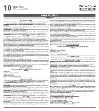 10

Diário Oficial
GUARUJÁ

terça-feira

26 de novembro de 2013

Atos oficiais
gabinete
D E C R E T O N.º 10.656.
“Dispõe sobre a concessão de subsídio na forma do artigo 2.º da Lei n.º 3.218, de 14 de junho de
2005, alterada pela Lei n.º 3.309, de 08 de março de 2006 e dá outras providências.”
MARIA ANTONIETA DE BRITO, Prefeita Municipal de Guarujá, no uso das atribuições que a lei
lhe confere;
Considerando a necessidade de remoção da família, moradora da Barreira João Guarda, tendo em
vista que o local tem risco de desabamento;
Considerando que a área de risco supra referida se encontra incluída em Zona Especial de Interesse Social - ZEIS - assim definida na Lei Municipal;
Considerando, ainda, o que dispõe a Lei Municipal n.º 3.218, de 14 de junho de 2005, especialmente no seu artigo 2.º, inciso I e alterações pela Lei n.º 3.309, de 08 de março de 2006; e,
Considerando, finalmente, o que consta no processo administrativo n.º 36888/186749/2013;
DECRETA:
Art. 1.º A Prefeitura Municipal de Guarujá pagará subsídio mensal no valor de R$ 200,00 (duzentos
reais) à família de CLEOMILDA SOUZA DA SILVA BORGES, portadora do RG n.º 36.009.634-7 e do
CPF/MF sob o n.º 344.398.878-48, cuja casa foi removida de local em risco de desabamento.
Art. 2.º O subsídio mensal de que trata o artigo 1.º, deste Decreto, será pago no valor e forma estabelecidos na Lei Municipal n.º. 3.218, de 14 de junho de 2005, pelo período de 06 (seis) meses.
Parágrafo único. Havendo necessidade de prorrogação deste prazo, esta se fará mediante autorização, por Decreto, fundado em manifestação conjunta da Secretaria Municipal de Desenvolvimento e Assistência Social e da Secretaria Municipal de Habitação.
Art. 3.º O pagamento do subsídio mensal cessará, antes do vencimento do período de 06 (seis)
meses estipulado no artigo 2.º, nas seguintes hipóteses:
I – se a família beneficiária deixar de atender a condição estabelecida no parágrafo único, do artigo
1.º, da Lei n.º 3.218, de 14 de junho de 2005;
II – se a família beneficiária for contemplada por programa habitacional patrocinado pela União,
Estado ou Município ou, de qualquer outra forma obtiver moradia regular;
III – se de qualquer modo, o benefício se tornar dispensável, assim considerado por decisão fundamentada da Secretaria Municipal de Desenvolvimento e Assistência Social de Guarujá, exarada
com base em periódicas vistorias relatadas.
Parágrafo único. A Prefeitura notificará pessoalmente o representante da família beneficiária da
cessação do benefício, com 30 (trinta) dias de antecedência.
Art. 4.º O pagamento do benefício será efetuado diretamente ao representante da família, assim
reconhecido pela Secretaria Municipal de Desenvolvimento e Assistência Social, mediante termo
de recebimento próprio.
Art. 5.º As despesas decorrentes da execução deste Decreto correrão por conta da seguinte dotação orçamentária: 26.01.16.482.1005.1.074.3.3.90.36.00 (3126).
Art. 6.º Este Decreto entra em vigor na data de sua publicação.
Registre-se e publique-se.
Prefeitura Municipal de Guarujá, em 22 de novembro de 2013.
PREFEITA
“SERIN”/rdl
Registrado no Livro Competente
“GAB”, em 22.11.2013
Renata Disaró Lacerda
Pront. nº 11.130, que o digitei e assino
D E C R E T O N.º 10.657.
“Dispõe sobre a concessão de subsídio na forma do artigo 2.º da Lei n.º 3.218, de 14 de junho de
2005, alterada pela Lei n.º 3.309, de 08 de março de 2006 e dá outras providências.”
MARIA ANTONIETA DE BRITO, Prefeita Municipal de Guarujá, no uso das atribuições que a lei
lhe confere;
Considerando a necessidade de remoção da família, moradora da Prainha, para liberação de frente de obras de drenagem, esgoto e pavimentação;
Considerando que a família encontra-se inserida no Projeto Habitacional PAC – Favela Porto Cidade e a nova moradia a ela destinada, encontra-se em fase de construção;
Considerando que a área de risco supra referida se encontra incluída em Zona Especial de Interesse Social - ZEIS - assim definida na Lei Municipal;
Considerando, ainda, o que dispõe a Lei Municipal n.º 3.218, de 14 de junho de 2005, especialmente no seu artigo 2.º, inciso I e alterações pela Lei n.º 3.309, de 08 de março de 2006;
Considerando, finalmente, o que consta no processo administrativo n.º 37137/186749/2013;
DECRETA:
Art. 1.º A Prefeitura Municipal de Guarujá pagará subsídio mensal no valor de R$ 200,00 (duzentos
reais) à família de MAGDA HELENA ARIAS, portadora do RG n.º 26.304.875-5 e do CPF/MF sob o n.º
018.427.188-60, cuja casa foi removida para liberação de frente de obras de drenagem, esgoto e
pavimentação.
Art. 2.º O subsídio mensal de que trata o artigo 1.º, deste Decreto, será pago no valor e forma estabelecidos na Lei Municipal n.º 3.218, de 14 de junho de 2005, pelo período de 12 (doze) meses.

Parágrafo único. Havendo necessidade de prorrogação deste prazo, esta se fará mediante autorização, por Decreto, fundado em manifestação conjunta da Secretaria Municipal de Desenvolvimento e Assistência Social e da Secretaria Municipal de Habitação.
Art. 3.º O pagamento do subsídio mensal cessará, antes do vencimento do período de 12 (doze)
meses estipulado no artigo 2.º, nas seguintes hipóteses:
I – se a família beneficiária deixar de atender a condição estabelecida no parágrafo único, do artigo
1.º, da Lei n.º 3.218, de 14 de junho de 2005;
II – se a família beneficiária for contemplada por programa habitacional patrocinado pela União,
Estado ou Município ou, de qualquer outra forma obtiver moradia regular;
III – se de qualquer modo, o benefício se tornar dispensável, assim considerado por decisão fundamentada da Secretaria Municipal de Desenvolvimento e Assistência Social de Guarujá, exarada
com base em periódicas vistorias relatadas.
Parágrafo único. A Prefeitura notificará pessoalmente o representante da família beneficiária da
cessação do benefício, com 30 (trinta) dias de antecedência.
Art. 4.º O pagamento do benefício será efetuado diretamente ao representante da família, assim
reconhecido pela Secretaria Municipal de Desenvolvimento e Assistência Social, mediante termo
de recebimento próprio.
Art. 5.º As despesas decorrentes da execução deste Decreto correrão por conta da seguinte dotação orçamentária: 26.01.16.482.1005.1.074.3.3.90.36.00 (3126).
Art. 6.º Este Decreto entra em vigor na data de sua publicação.
Registre-se e publique-se.
Prefeitura Municipal de Guarujá, em 22 de novembro de 2013.
PREFEITA
“SERIN”/rdl
Registrado no Livro Competente
“GAB”, em 22.11.2013
Renata Disaró Lacerda
Pront. nº 11.130, que o digitei e assino
D E C R E T O N.º 10.658.
“Institui a Comissão destinada a auxiliar na elaboração, implantação e ordenamento da Política
de Educação Ambiental no Município de Guarujá – PEAMG, e o Plano Municipal de Educação
Ambiental de Guarujá - PMEAMG.”
MARIA ANTONIETA DE BRITO, Prefeita Municipal de Guarujá, no uso das atribuições que a lei
lhe confere;
Considerando a Lei Federal n.º 9.795, de 27 de abril de 1999, que dispõe sobre a educação ambiental, institui a Política Nacional de Educação Ambiental e dá outras providências;
Considerando a Lei Estadual n.º 12.780, de 30 de novembro de 2007, que institui a Política Estadual de Educação Ambiental de São Paulo;
Considerando a necessidade de elaborar, implantar e ordenar a Política de Educação Ambiental
no Município de Guarujá em consonância com os Princípios e Objetivos das Leis Federais e Estaduais;
Considerando a Lei Municipal n.º 3.306, de 15 de fevereiro de 2006, que cria o Sistema Municipal
do Meio Ambiente - SMMA, o Conselho Municipal de Defesa do Meio Ambiente - COMDEMA, e o
Fundo Municipal de Meio Ambiente - FMMA e estabelece a estrutura, a competência e a composição da Secretaria Municipal do Meio ambiente – SEMAM, incluindo neste contexto a Educação
Ambiental;
Considerando, outrossim, o Decreto Municipal n.º 10.281, de 06 de março de 2013, no qual especifica as atribuições da Secretaria Municipal de Meio Ambiente no que tange a desenvolver Projetos ambientais, bem como formular, coordenar e executar programas e campanhas de Educação
Ambiental; e,
Considerando, por fim, o que consta do Memorando n.º 922/2013 – SEMAM;
DECRETA:
Art. 1.º Fica instituída a Comissão destinada a auxiliar na elaboração, implantação e ordenamento
da Política de Educação Ambiental no Município de Guarujá – PEAMG e do Plano Municipal de
Educação Ambiental - PMEAMG.
Art. 2.º A Comissão, ora instituída, será integrada pelos representantes a seguir relacionados, sob
a presidência do membro titular indicado no inciso I, e na sua ausência o indicado no inciso II:
I - Secretaria Municipal de Meio Ambiente:
Titular: Sarita Patero Rodrigues Silva – Pront. n.º 17.346;
Suplente: Lucas Baptista Júnior – Pront. n.º 11.155;
II – Secretaria Municipal de Coordenação Governamental:
Titular: Marcos Miguel França – Pront. n.º 17.353;
Suplente: Rafael Rego Cicconi – Pront. n.º 18.478;
III - Advocacia Geral do Município:
Titular: Paulo Henrique Tetti – Pront. n.º 20.352;
Suplente: Paulo Francisco Leme Franco –
Pront. n.º 16.902
IV – Secretaria Municipal de Planejamento e Gestão:

 
