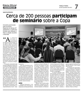 Diário Oficial
GUARUJÁ

terça-feira

26 de novembro de 2013

7

oportunidades

Cerca de 200 pessoas participam
de seminário sobre a Copa
Fotos Aliana Brito

Encontro promovido
pelo Escritório
Regional do Sebrae-SP
apresentou o perfil dos
turistas que visitarão o
País e a região durante
o Mundial

“A

s empresas
precisam estar atentas às
oportunidades
de negócios proporcionadas antes, depois e durante o Mundial
de 2014 no Brasil. Há quatro
tipos diferentes de públicos com
demandas específicas: turistas,
patrocinadores, imprensa e famílias dos atletas. É para atender
estes perfis que o empreendedor
deve planejar-se para lucrar com
o torneio”. A afirmação é de
Renato Romanetto, assessor da
Secretaria Executiva do Comitê
Paulista da Copa do Mundo
FIFA 2014, que participou, na
tarde da última quinta-feira, 21,
do seminário Sebrae 2014 – O perfil
dos turistas, realizado no Delphin
Hotel.
O encontro promovido pelo
Escritório Regional do Sebrae-SP
na Baixada Santista apresentou
para cerca de 200 empresários
da região as oportunidades de
negócios e qual o perfil dos turistas brasileiros e estrangeiros
que podem visitar as cidades da
Costa da Mata Atlântica durante
o Mundial 2014. “A imprensa é
um exemplo de perfil diferenciado. Os profissionais vão chegar com bastante antecedência
para acompanhar o processo
de aclimatação das seleções. Os
patrocinadores também acompanham as seleções com um
grande número de pessoas, o que
vai impactar positivamente os
empreendimentos locais”, disse

Romanetto.
Uma das ferramentas que o
comitê paulista vai lançar em
dezembro para impulsionar o turismo durante o torneio é o guia
Roteiros Paulistas da Copa. Na
publicação, que será disponibilizada em hotéis durante a Copa,
haverá dicas de passeios em um
raio de 300 quilômetros da Capital, onde ocorrerão as partidas.
Os roteiros serão de até três dias,
para que o turista possa aproveitar os períodos ociosos entre uma
partida e outra do torneio.

Sorteio

Segundo Romanetto, o dia
6 dezembro será crucial para os
empresários da Baixada Santista

focados na Copa do Mundo. É
que neste dia acontece na Costa
do Sauípe, na Bahia, o sorteio
que vai definir as oito chaves do
Mundial e a ordem dos jogos. “Já
é público que o México tem interesse em hospedar-se em Santos
e a Suíça no Guarujá. Tudo isso
depende, no entanto, da nossa
torcida para que estas seleções
não fiquem no Grupo G, que tem
jogos marcados mais para o extremo norte do País”, destacou o
assessor da Secretaria Executiva
do Comitê Paulista da Copa do
Mundo FIFA 2014.
Mesmo com o cenário ainda
indefinido, a Prefeitura de Guarujá já faz projeções. Segundo a
secretária-adjunta de Desenvol-

vimento Empresarial do Município, a expectativa é que a Cidade
receba aproximadamente 13 mil
turistas, em virtude do torneio,
com um gasto médio individual
por dia de US$ 100 dólares, sem
calcular a hospedagem.
“A Copa do Mundo é uma
oportunidade fantástica para
os empreendedores da Baixada
Santista, pois é um momento
propício para buscar a capacitação, aumentar a autoestima e
pensar no legado que o torneio
pode deixar. Para atender esta
demanda, é preciso buscar conhecimento e é isso que estamos
fazendo: mostrar que é possível
fazer bons negócios durante o
mundial em 2014”, ressaltou o

gerente regional do Sebrae-SP na
Baixada Santista, Paulo Sergio
Brito Franzosi.
O encontro teve como apoiadores as Prefeituras Municipais
da Baixada Santista, o Santos e
Região Convention & Visitors
Bureau, Guarujá Visitors Bureau, a Agência Metropolitana da
Baixada Santista (Agem), o Senac Santos, Sindicato de Hotéis,
Restaurantes, Bares e Similares
da Baixada Santista e Vale do
Ribeira (Sinhores), Associações
Comerciais da Baixada Santista,
CDL (Guarujá, Bertioga, Santos
Centro e Santos Praia), Sindicato
do Comércio Varejista da Baixada Santista, Procon Baixada
Santista e Banco do Brasil.

 