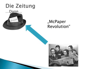 „McPaper
Revolution“

 