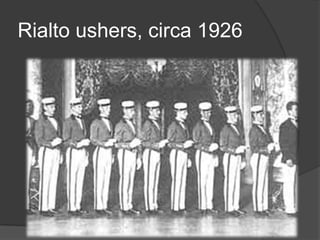 Rialto ushers, circa 1926
 