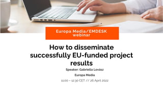Dissemination of EU funded projects | PDF