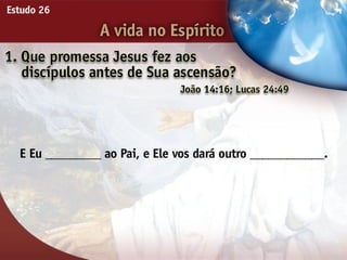 A Vida no Espírito - Ouvindo a Voz de Deus, Estudo Bíblico, Igreja Adventista