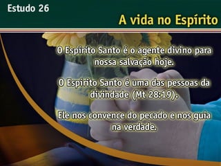 A Vida no Espírito - Ouvindo a Voz de Deus, Estudo Bíblico, Igreja Adventista