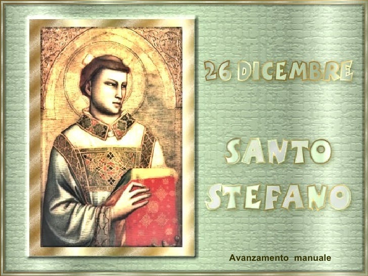 26 Dicembre Santo Stefano B