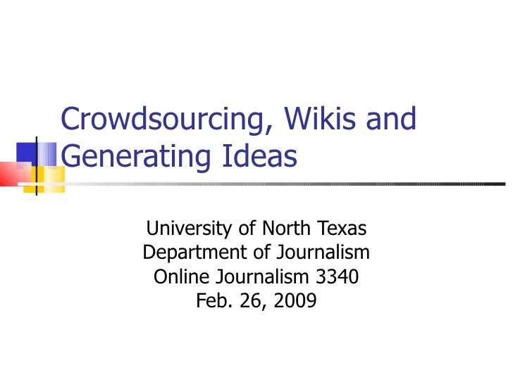26 Feb 09 Online Journalism Crowdsourcing Wikis Story Ideas