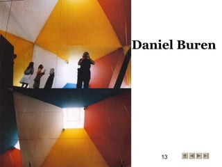 13
Daniel Buren
 