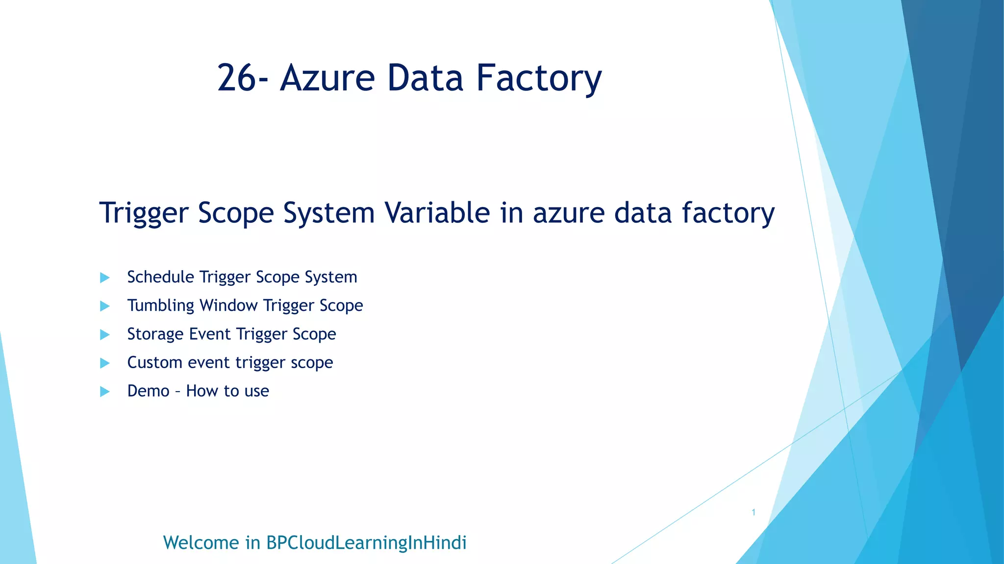 26 Trigger Scope System Variable in Azure Data Factory.pptx