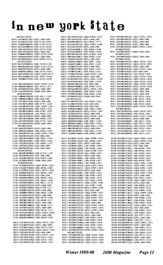 •
In nem
NGFLNy76CGO
BUFF:SDTNNYFIDSO DGTL:UNK:UNK
BurF:SLCKN'fSICGO 3£5:5163:2325
BUFF:SLMNNyww945 5XB:5192:2216
BUFf:SPVLNYWHCGO 3E5:5125:2253
surF:SRPLNYSB2520TB:5275:2356
BUFF:SRPLNYSBDSO DGTL:UNK:UNK
BUFF:TNWNNYTWCGO IllS:5050:234"
BUFF:VRBGNYVBDSO DGTL:lJNK:UNK
BUFF:WLSNNYMERSI RSS:4994:2373:
LCPTN'fLKCGO
BUFF:WLVLNYNM593 SXB:5129:2108
BUFF:WNKHNYWKCGO 28£5:5103:2313
BUFF:WSNCNYUNDSO DGTL:UNK:UNK
BurF:WSNCNYUNMGO 5XB:5074:2304
BUFF:WSVLNYNCCGO lAES:5049:2319
BUFF:WTPTNYWRCGO 3£5:4935:2292
BUFF:YNTWNTITCGO 3£5:5025:2395
CISP:BBYLNYBNDSO DGTL:4939:1314
CIS? :BRWDNYBWDSO SES:4912:1311
CISP:BYSHNYBYDSO DGTL:UNK:UNK
CISP:CALVNYSPRSO 5RSM:UNK:UlH(:
RVRDNYRVDSO
CISP:C!ofo1KN'fCMDSO 5[5:4911:1327
CISP:C�KNyC�GO 5XB:UNK:UNK
CISP:CTCHNYCUOSO DGTL:UHK:UHK
CISP:CTCHNYCUMGO 5XB:4191:1246
CISP:DRPKNYDPCGO 1AEs:4928:1321
CISP:DRPKNYDPMGO 5XB:4928:1321
CISP:EBTNNYEHMGO 5XB:4185:1200
CISP:ENPTNYENCGO lES:4906:1331
CISP:ENPTNYENDSO DG'I'L:UlU(:UHK
CISP:ENPTNYENMGO 5XB:4906:1331
CISP:GPTSNYGPMGO 5XB:4112:1243
CISP:GPTSNYGPRSO ROGT:UHK: UNK:
CTCBNYCUDSO
CISP:BMB'fNYBBOSO DG'l'L:UNK:UNK
CISP:HMB'fNYBBMGO 5XB:4836:1232
CISP:HNSTNYHUCGO lAES:4920:1344
CISP:HNSTNYHUDSO 5ES:UNK:UNK
CISP:HNSTNYBUMGO 5XB:4920:1344
CISP:BNSTNYBUMGI 5XB:4920:1344
CISP:LHSTNYLBCGO 1£5:4946:1315
CISP:LHSTNYLBDSO 5ES:UNK:UNK
CISP:MNTKNYMTD50 5ES:UNK:UNK:
RVBDNYRVOS0
CISP:MNTKNYMTMGO 5XB:4139:1118
CISP:MSTCNYMCOSO 5r.s:UNK:UNK
CISP:OCBHNYOBCGO 2£S:4929:1284
CISP:OCBHNYOBRSO 5RSM:UNK:UNK:
BYSBNYBYDSO
CISP:PCBGNYPBCGO lAES:4894:1280
CISP:PCBGNY'PBMGO 5XB:4894:1280
CISP:PJSTNYPJDSO DG'l'L:4870:1309
CISP:RNKNNYRNCGO lES:4894:1302
CISP:RNKNNYRNDSO 5ES:UNK:UNK
CISP:RNKNNYRNMGO 5XB:4894:1302
CISP:RVHDNYRVDSO 5ES:4843:1256
CISP:SATNNYSNMGO 5XB:4821:1216
CISP:SGHRNYSGDSO DG'l'L:UNK:UNK
CISP:SGHRNYSGMGO 5XB:4796:1211
CISP:SHHMNYSBDSO DG'l'L:UNK:UNK
CISP:SEiHMNYSHMGO 5XB:4862:1292
CISP:SLDNNYSEDSO DGTL:UNK:UNK
CISP:SLDNNYSEMGO 5XB:4819:1296
CISP:SMTWNYSMCGO I£S:4898:1311
CISP:SM'l'KNYSMDSO DGTL:UNK:UHK
CISP:SMTNNYS!+1GO 5XB:4898:1317
CISP:STKTNYSKDSO DGTL:UNK:UNK
CISP:STKTNYSKMGO 5XB:4876:1311
CISP:SYVLNYSADSO DGTL:4906:1286
CISP:WHBHNYWBDSO DGTL:UNK:UNK
CISP:NHBHNYWBMGO 5XB:4859:1240
GDCY FLPKNYFPCGO lAES:4970:1367
GDCY FLPKNYFPDSO DGTL:UNK:UNK
GDCY FLPKNYFPMG1 5XB:4910:1361
GDCY FRDLNYFMCGO lAES:4943:1333
GDCY FRDLNYFMUSO 5ES:UNK:UNK
GDCY fRPTNYfPDSO DG'!'L:4912:1341
GDCY FRPTNYFPMG1 5XB:4912:1341
GDCY FRPTNYFPMG2 5XB:4972:1341
GDCY GLCVNYGCDSO 5£S:4940:1315
"9opk St a t e
GOCY:GRCYNYGCCGO:lAES:4958:1355
GOCY:GRCYNYGCOS0:[x;TL:UNK:UNK
GOCY:GRNKNYGHDS0:5ES:4962:1377
GDCY:HCVLNYHVCGO:IMS:4946:1348
GDCY:HCVLNYHVDSO:[x;TL:UNK:UNK
GDCY:BCVLNYHVMG1:5XB:4946:1348
GDC'l:BCVLNYRVMG2:5XB:4946:1348
GOCY:HMPSNYHSDS0:[x;TL:4966:1354
GDCY:HMPSNYHSMG1:5XB:4966:1354
GOCY:LNBBNYLBDSO:DGTL:UN!::UN!:
GDCY:LNBBNYLB/-CO:5XB:4991:1343
GOCY:LNBHNYLBMG1:5XB:4991:1343
GOCY:LVTIfNYLTDSO:DGTL:UNI<:UNK
GOCY:LVTNNYLTMGO:5XB:4952:1341
GOCY:LVTNNYLTMG1:5XB:4952:1341
GDCY:LYBRNYLBCGO:1AtS:4978:1352
GDCY:LYBRNYLBDSO:DGTL:UNI<:UNK
GOCY:MINLNYMIDS0:[x;TL:4961:1359
GDCY:MINLNYMIMG2:5XB:4961:1359
GDCY:MNHSNYMHDSO: SES:UNI<:UNI<
GOCY:MNRSNYMHKiO:lXB:4958:1375
GDCY:MSPQNYHPOSQ:OGTL:4954:132<1
GDCY:HSPQNYMPMG1:5XB:4954:1324
GOCY: OYBANYOYMGO:5XB:4930:1364
GDCY:OYBAN'fOYRSO:5RSH :UNK:UNI<:
GLCVNYGCDSO
GDCY:PLVWNYFVCGO:1ES:4940:1344
GDCY:PLVWNYPVOSO:5ES:UN!::UNK
GDCY:PTWANYPWDSO:5ES:UNK:UNI<
GDCY:PTWANYP�O:5XB: 4952:1380
GOCY:RSLNN'lRODS0:DGTL:4953:1367
GOCY:SYOSNYSYOS1:[X;TL:UNI<:UNI<
GOCY: WBYNNYNEDSO:DGTL:4954:1355
GDCY: WDMRNYFRDSO:DGTL:UNK:UNK
GOCY:WDMRNYFRMGO:5XB:4987:1354
GOC'l:NOMRNYFRMGl:5XB:4981:1354
GDCY:NNTGNYWTCGO:lAES:4961:1334
GDCY:NNTGNYWTDS0:[X;TL:UNK:UNK
GDCY:WNTGNYWTMGl:5XB:4961:133-4
GOC'f:yPHNNYYAMGO:5XB:4882:1282
N'f21:N'lCMNYl3CGO:1MS:4998:1404
NY21:NYCMNY13DS0:5ES:4998:1404
NY21:NYCMNYI3DS1:DGTL:UNK:UNK
NY21: NYCMNY13MGl:lXB:4998:1404
NY21:NYCMNY13MG2:lXB:4998:1404
NY21:NYCMNY18CGO:lAES:4998:1407
NY21:NYCMNY18DSO:5ES:4998:1407
NY21:NYCMNYl8DS1:DGTL:UN!::UNK
NY21: NYCMNYl8MGO:lXB:4998:1407
NY21:N'lCHNYl8MG1:lXB:4998:1407
NY21:NYCMNYI8MG2:1XB:4998:1407
NY21:NYCMNY30CGO:lAES:4995:1405
NY21:NYCMNY30CG1:lAtS:4995:1405
NY21:NYCMNY30DS0:[x;TL:UN!(:UN!(
NY21:NYCMNY30MGl:lXB:4995:1405
NY21:NYCHNY30MG2:lXB:4995:1405
NY21:NYCMNY30MG3:lXB:4995:1405
NY21:NYCMNY36CGO:IES:4995:1408
NY21:NYCMNY36CG1:IMS:4995:1408
NY21:NYCMNY36CG2:lES:4995:1408
NY21:NYCMN'l36DSO:DGTL:4995:1408
NY21:NYCMNY36DS1:5ES:UNK:UN!(
NY21:NYCMNY42CGO:IMS:4994:1407
NY21:NYCMNY42CGl:IAES:4994:1401
NY21:NYCMNY42CG2:1MS:4994:1407
NY21:NYCMNY42CG3:IAES:4994:1407
NY21:NYCMNY42DS0:DGTL:UN!::UN!:
NY21:NYCMNY50CGO:1AES:4993:1409
NY21:NYCMNY50CG1:lAtS:4993:1409
NY21:NYCMNY50DSO:DGTL:4993:1409
NY21:NYCMNY50DS1:5ES:UN!::UNK
NY21:NY01NY50DS2:DGTL:UN!(:UN!(
NY21:NY01NY50MG2:lXB:4993:1409
NY21:NYCMNY50MC3:5XB:4993:1409
NY21:NYCMNY50MG4:5XB:4993:1409
NY21:NYCMNY50MG5:5XB:4993:1409
NY21:NYCMNYAAMGO:lXB:5002:1405
NY21:NYCMNYAPRSO:RDGT:4993:1409:
NYCMNY50DSO
NY21:NYCMNYBSCGO:lAES:5005 1404
NY21:NY01NYBSCGI:IAES:5005 1404
NY21:NYCMNYBSCG2:IAES:5005 1404
NY21:NYCMNYBSCG3:1AES:5005 1404
N'l21:NYCMNYBSCG4 lAtS 5005:1404
NY21:NYCMNYBSDSO DGTL UNI<:UNK
NY21:NYCMNYBSDSI DGTL UNI<:UNK
NY21 :NYCMNYBSDS2 DGTL UNK:UNI<
NY21:NYCMNYSRRSO ROGT 4993:1409:
NYCMNY50DSO
NY21:NYCMNYSRRS1:ROOT:UNK:UNK:
NYCMN'l50DS1
NY21:NYCMNYSRRS2:ROGT:UNK:UN!(:
NYCMNY50DS2
NY21:NYCMNYSTCGO lAtS:S004:1405
NY21:NYCMNYSTCGl lAtS:5004:1405
NY21:NYCMNYSTDSO DGTL:UN!(:UN!:
NY21:NYCHNYVSCGO lAtS:5002:1405
NY21:NYCMNYVSDSO 5ES:UN!::UN!:
NY21:NYCMNYWSCGO lES:5004:1406
NY21:NYCMNYWSCGl lAtS:5004:1406
NY21:NYCMNYWSCG2 1AES:5004:1406
NY21:NYCMNYWSCG3 1AES:5004:1406
NY21:NYCMNYWSCG4 lAES:5004:1406
NY21:NYCMNYWSDSO DGTL:5004:1406
NY21:N'lCMNYWSDSl DGTL:UNI<:UNI<
NY21:NYCMNYWSDS2 DG'l'L:UNI<:UNI<
NY21:NYCMNYWSDS3 DG'TL:UNK:UNI<
NY21:NYCMNYWSMG2 1XB:5004:1406
NY21:NYCMNYWSMG4 5XB:5004:1406
NY21:NYCMNYWSMG5 5XB:5004:1406
NY21:NYCMNYWSMG8 5)(8:5004:1406
NY21:NYCMNYWSRSO RDGT:5004:1406:
NYCMN'fwSDSO
NY21:NYCRNYNOCGO lAES:5039:1401
NY21:NYCRNYNDMGO 5XB:5039:1401
NY21:NYCRN'fNSDSO DGTL:5027:1406
NY21:NYCRNYNSDS1 DGTL:UN!::UNX
NY21:NYCRN'fNSMGO 1XB:5027:1406
NY21:NYCRN'fNSMGl 5XB:5027:1406
NY21:NYCRNYSSCGO lAES:5052:1404
NY21:NYCRNYSSMGO 5XB:5052:1404
NY21:NYCRNYWSCGO lAES:5037:1411
NY21:NYCRNYWSMGO 5XB:5037:1411
NY38:NYCMNY37CGO lAES:4994:1405
NY38:NYCHNY37CG1 1AES:4994:1405
NY38:NYCMNY37DSO DGTL:UNX:UNK
NY38:NYCMNy)7DSl 5E5:UNK:UNK
NY38:NYCMNY37MGl 1XB:4994:1405
NY38:NYCMNY37MG2 1XB:4994:1405
NY38:NYCMNY37MG3 lXB:4994:1405
NY3:::NYCMNY31MG4 5XB:4994:140S
NY38:NYCMNY37MG5 SXB:4994:140S
NY38:NYCMNY31MG6 5XB:4994:1405
NY38:NYCMNY56CGO lAES:4991:1405
NY38:NYCMNY56CGl lAtS:4991:1405
NY38:NYCMNY56CG2 lAES:4991:1405
NY38:NYCMNY56CG3 1AES:4991:140S
NY38:NYCMNY56CG4 lAt5:4991:1405
NY38:NYCMNY56DSO DG'l'L:UNK:UNK
NY38:NYCMNY56MG6 5xB:4991:1405
NY38:NYCMNY7]CGO lAES:4989:1410
NY38:NYCMNY7)DsO DGTL:UNK:UNK
NY38:NYCMNY73MGO lXB:4989:1410
NY38:NYCMNY"13MG1 5XB:4989:1410
NY38:NYCMNY79CGO 1ES:4988:1406
NY38:NYCMNY79CG1 lAtS:4988:1406
NY3e :NYCMNY790S0 DGTL:UNK:UNI<
NY38:NYCMNY79MGO lXD:4988:1406
NY38:NYCMNY79MG1 5xB:4988:1406
NY38:NYCMNy79MG2 5XB:4988:1406
NY38:NYCMNY97CGO 1AES:4985:1407
NY38:NYCMNY970S0 5ES:UNI<:UNK
NY38:NYCMNY97MGO lXB:4985:1407
NY38:NYCMNY97MG1 lXB:4985:1407
NY38:NYCMNYCACGO lES:4911:1411
NY38:NYCMNYCADSO DGTL:UNI<:lJNK
NY38:NYCMNYCAMGO 1XB:4977:1411
NY38:NYCMNYMNCGO lAES:4983:1410
NY38:NYCMNYMNDSO DGTL:UNK:UNK
NY38:NYCMNYMNMG1 1XB:4983:1410
NY38:NYCMNYTHCGO 1E5:4969:1414
NY38:NYCMNYTBMGO lXB:4969:1414
NY38:NYCMNYWACGO lES:4973:1413
NY38:NYCMNYWADSO DGTL:UNK:UNK
NY38:NYCMNYWAMGO lXB:4973:1413
NY38:NYCXNYCIRS1 5RSM:UN!::UNK:
Winter 1989-90 2600 Magazine Page 11
 