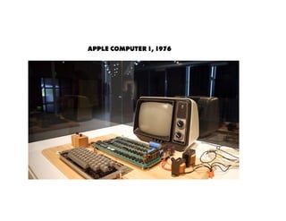 Apple Computer 1, 1976
 