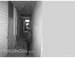 BERGINGEN oud
                CASA   architecten
 