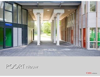 POORT nieuw
              CASA    CASA architecten
                     architecten
 