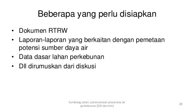 Perencanaan Pembangunan Prasarana Air untuk Lahan Perkebunan