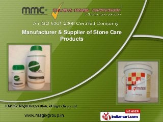 Manufacturer & Supplier of Stone Care
              Products
 
