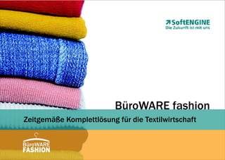 BüroWARE Fashion - ERP-Komplettlösung für die Textilwirtschaft