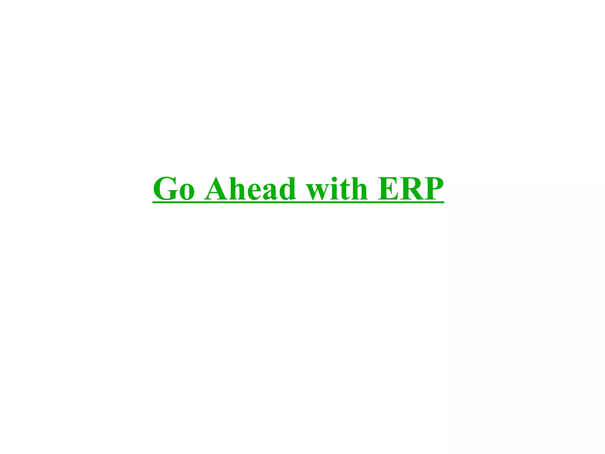 Go Ahead with ERP 