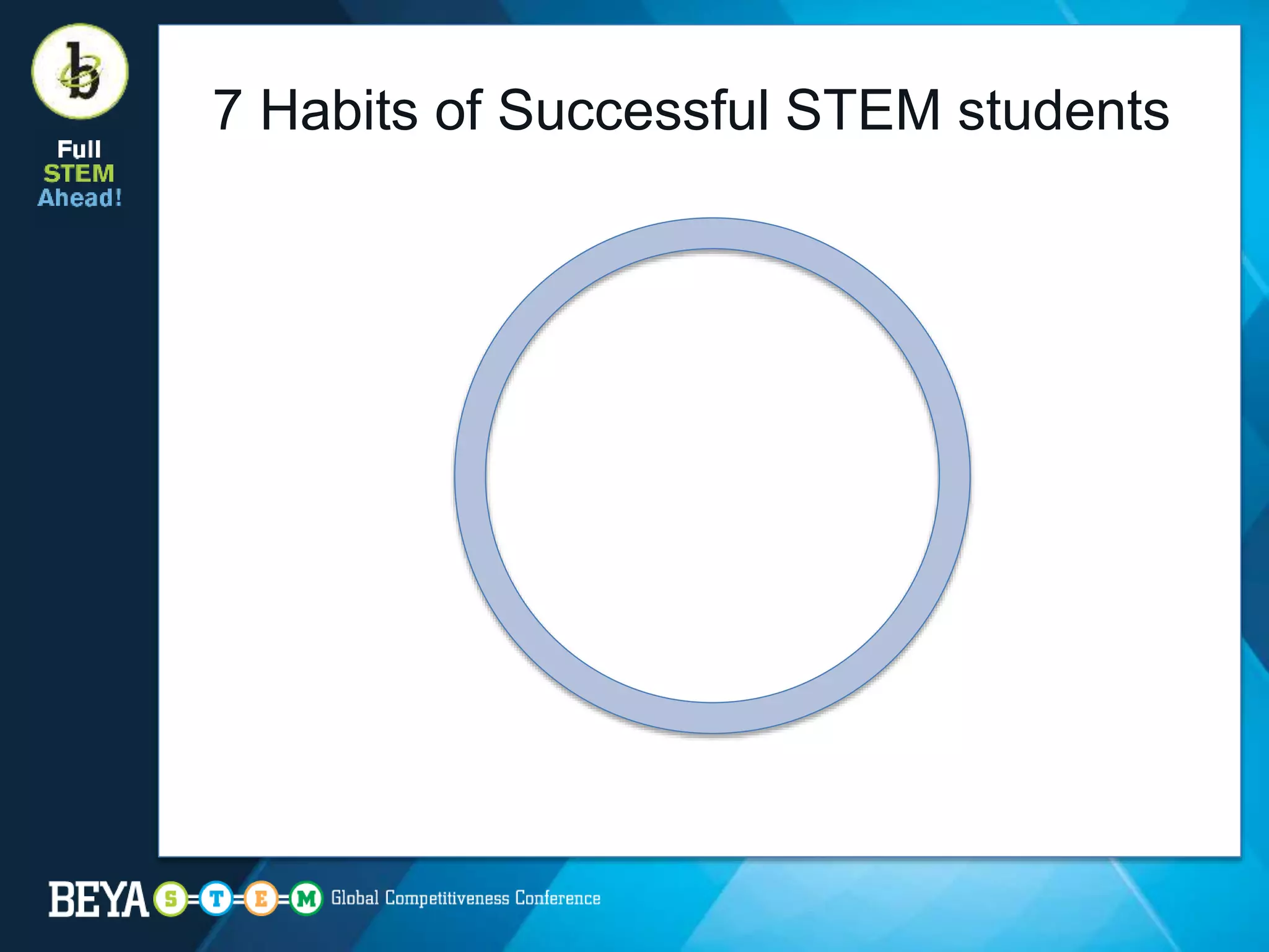 7 Habits of Successful STEM students
 