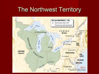 The Northwest TerritoryThe Northwest Territory
 
