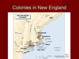 Colonies in New EnglandColonies in New England
 